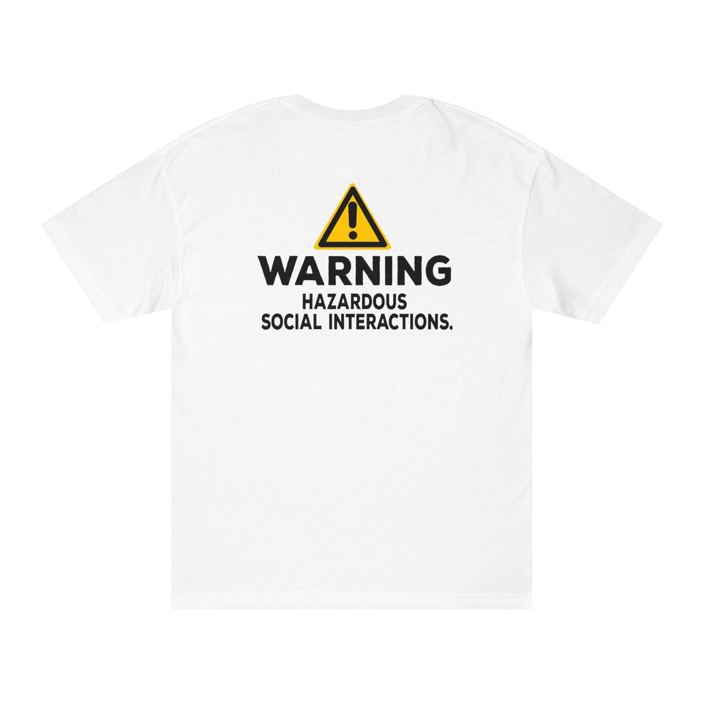 Warning: Hazardous Social Interactions Tshirt