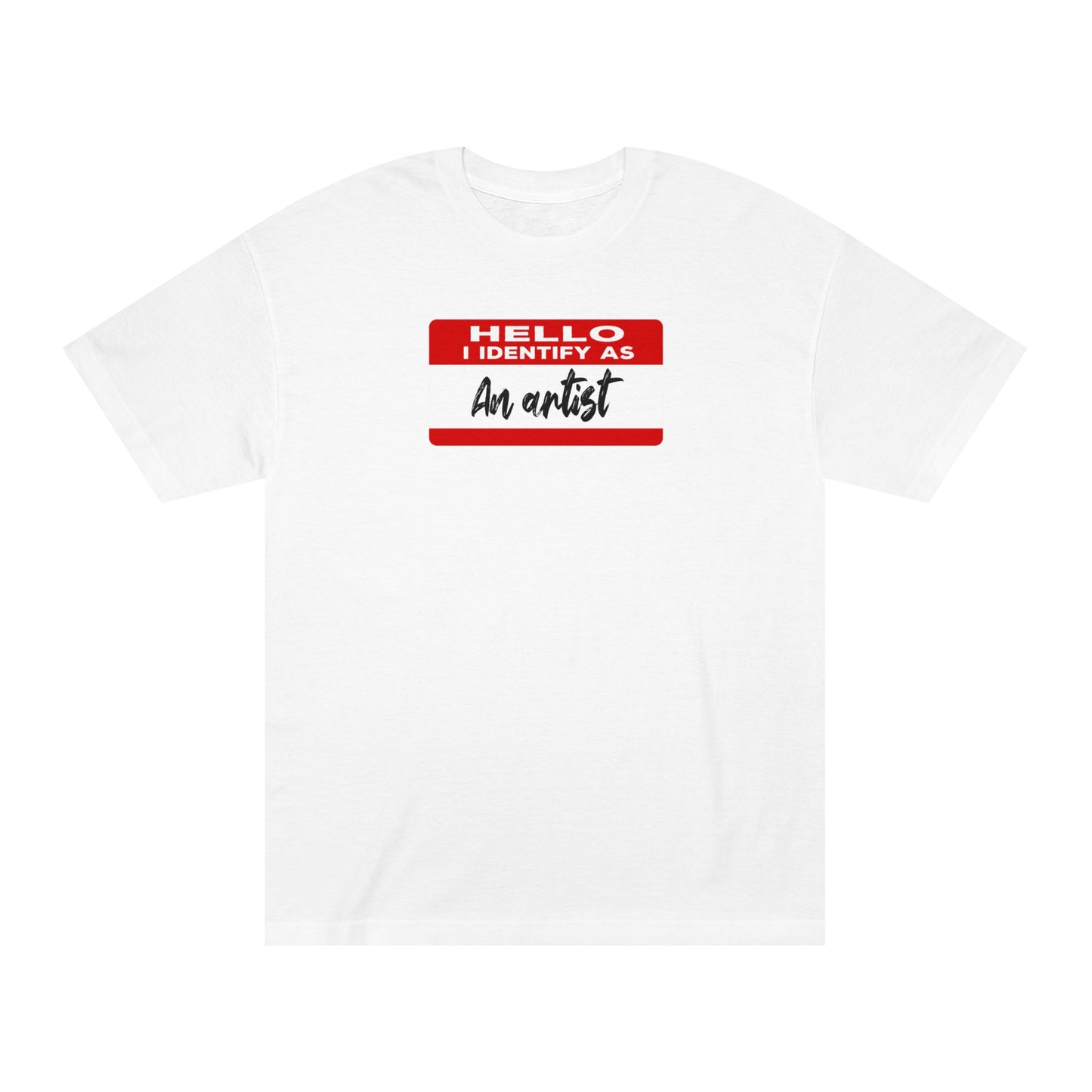 Hello I Identify As An Artist Tshirt