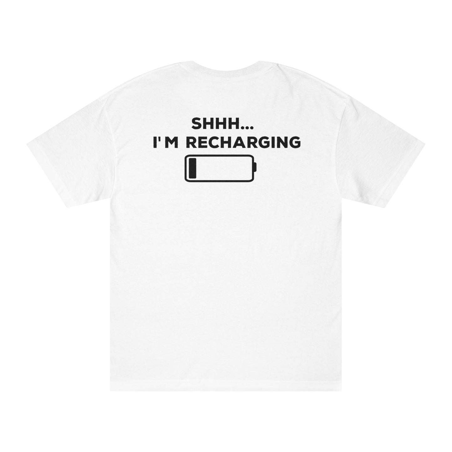 Shhh... I'm Recharging T-shirt
