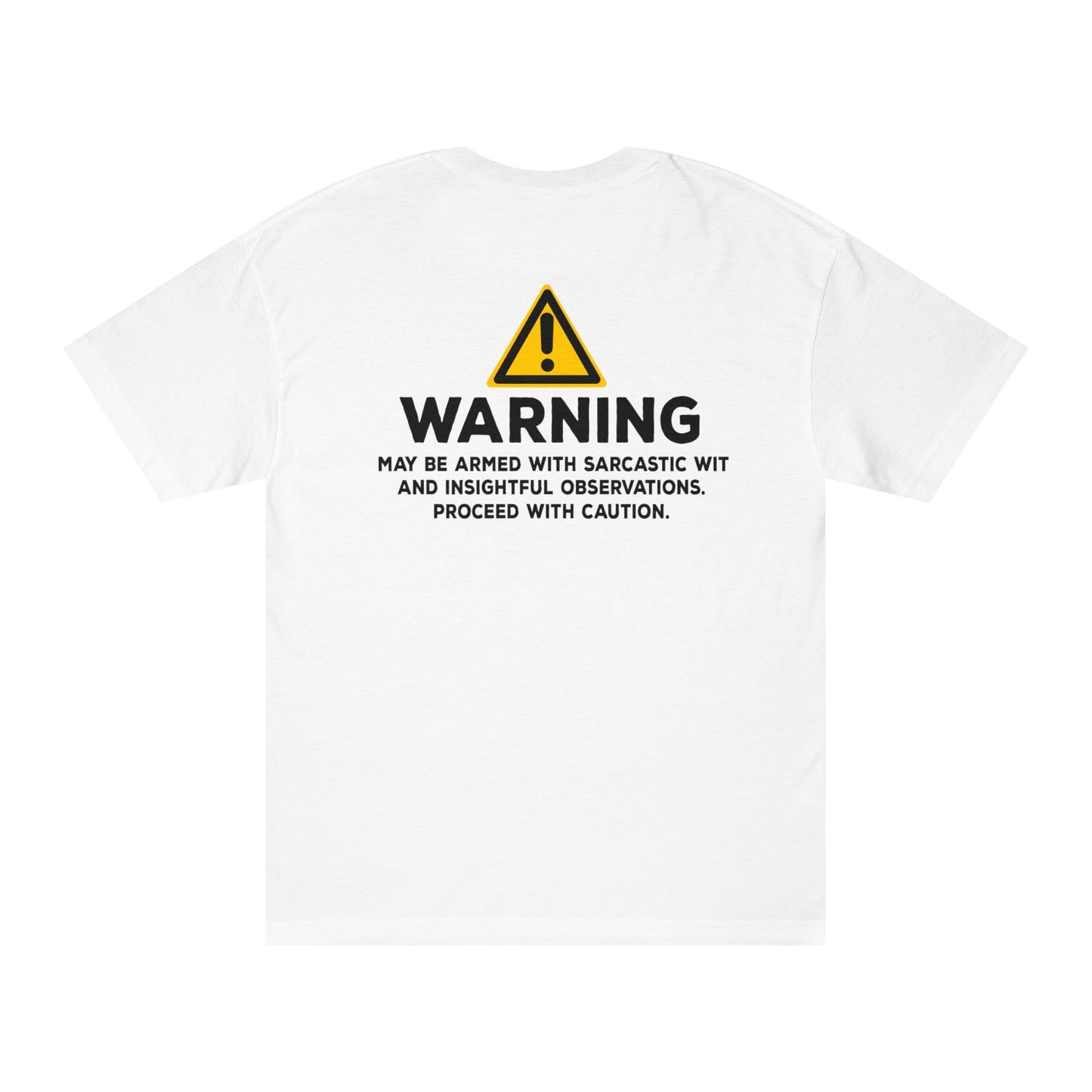 Warning: May Be Armed With Sarcastic Wit Tshirt