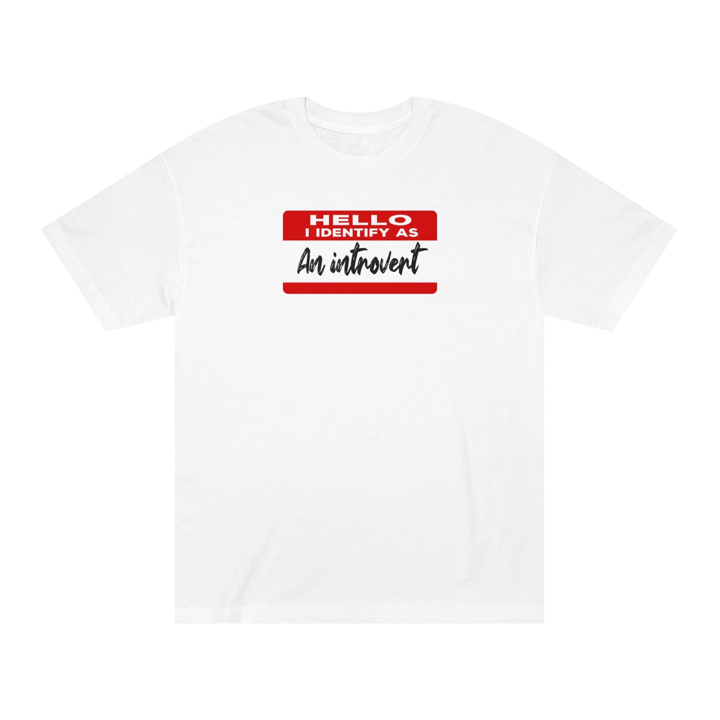 Hello I Identify As An Introvert Tshirt