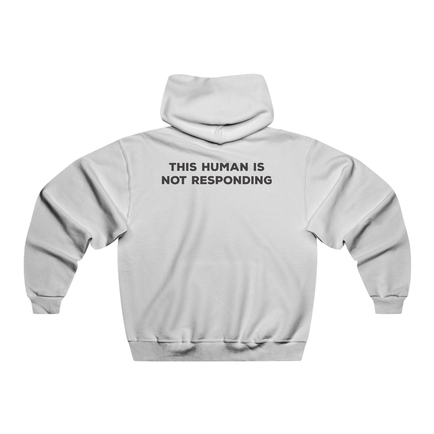 This Human Is not Responding Hoodie