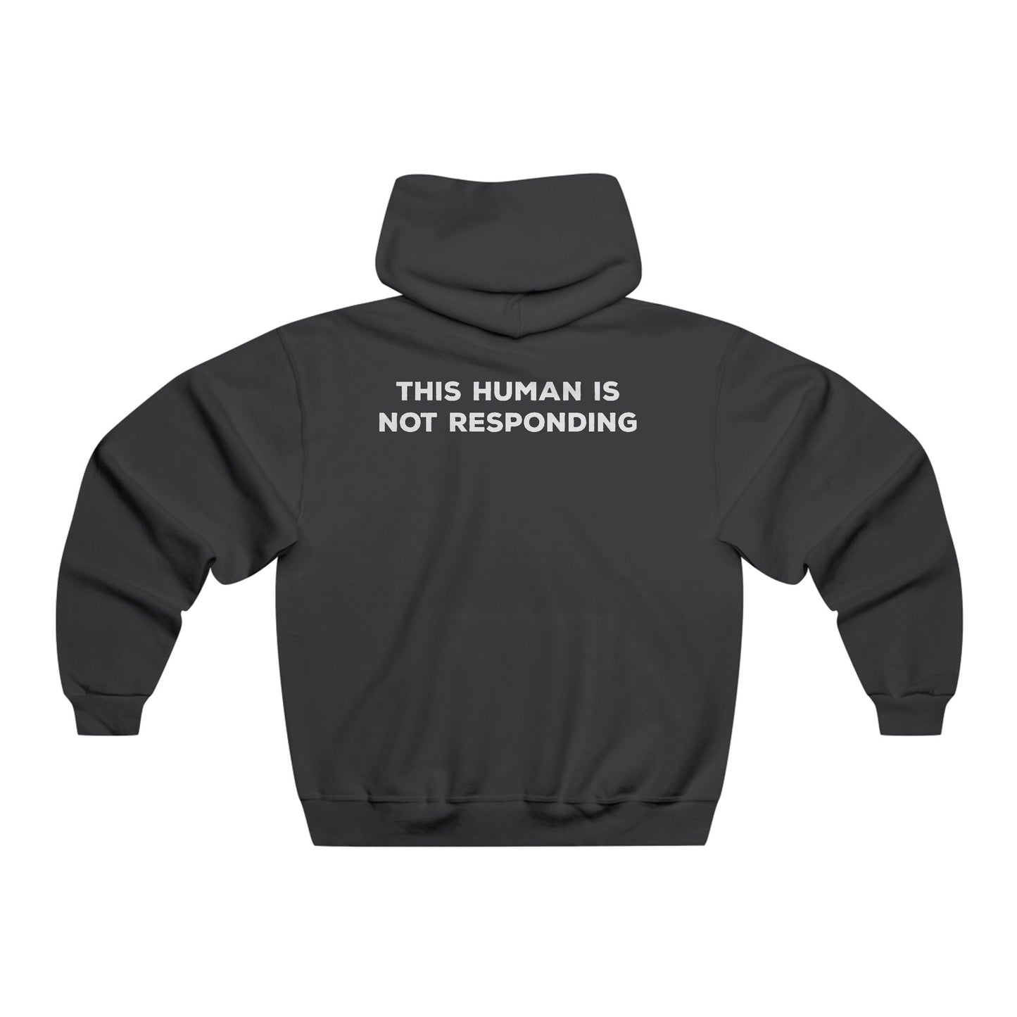 This Human Is not Responding Hoodie
