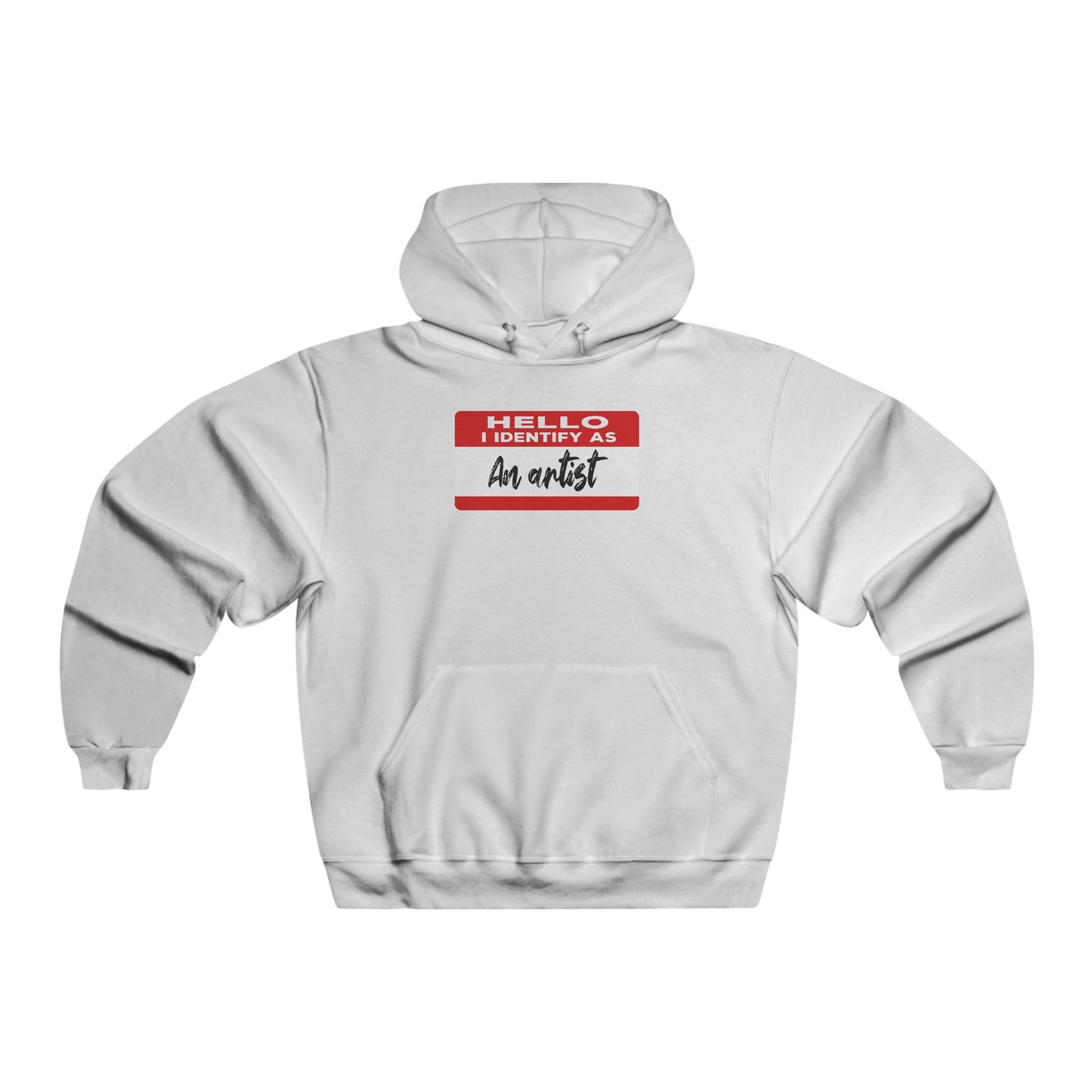 Hello I Identify As An Artist Hoodie
