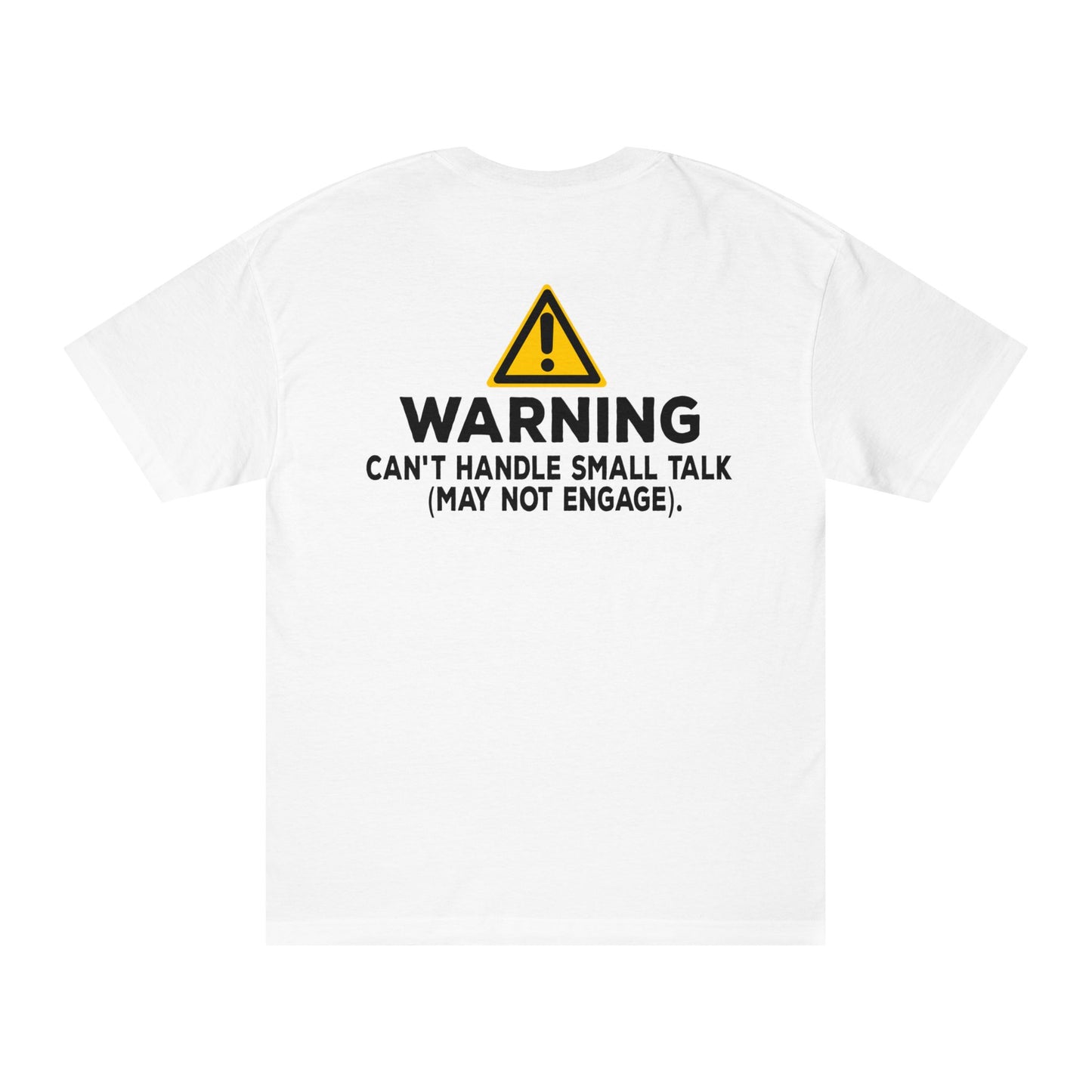 Warning: Can't Handle Small Talk Tshirt