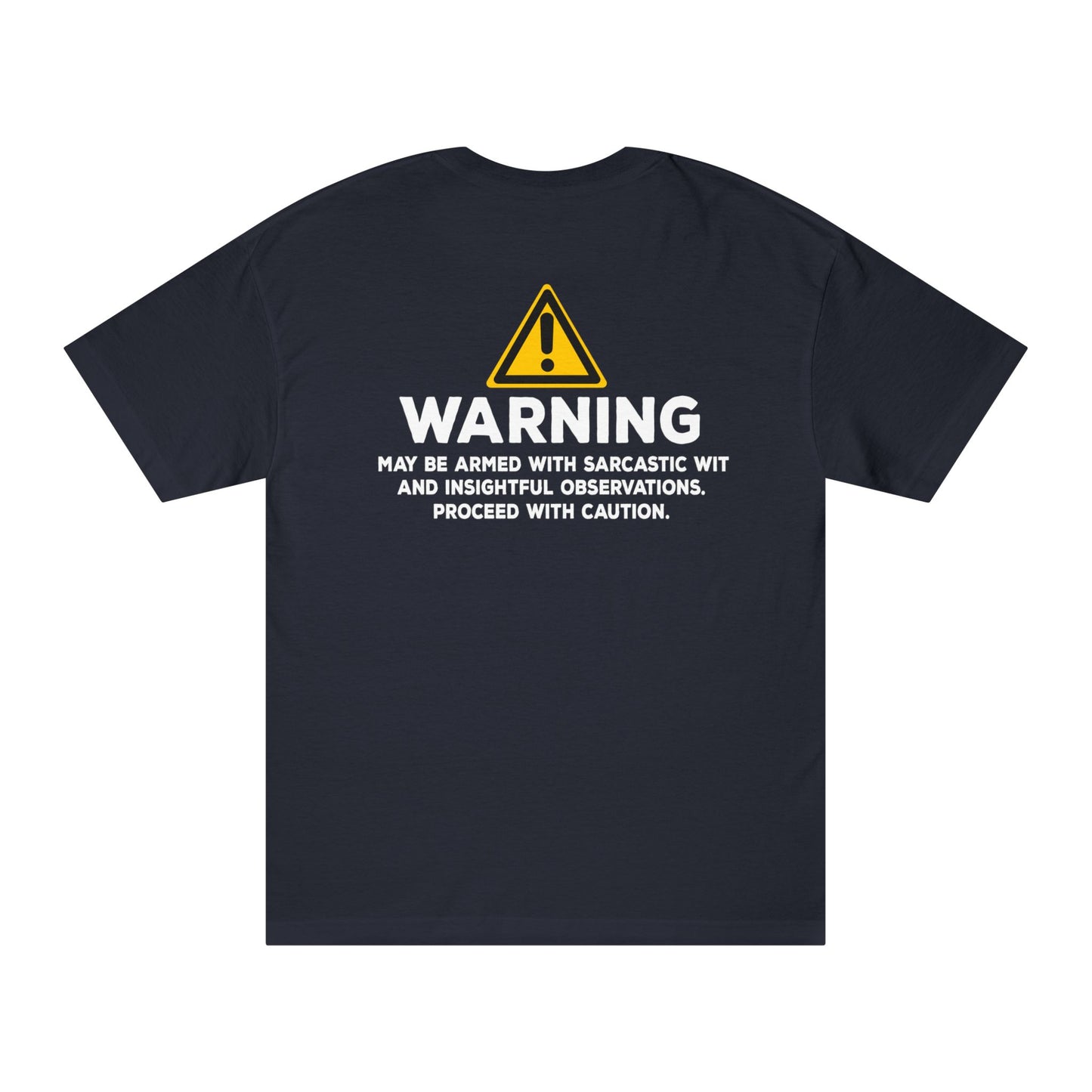 Warning: May Be Armed With Sarcastic Wit Tshirt