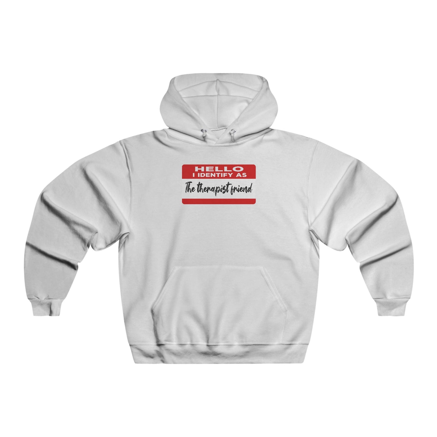 Hello I Identify As The Therapist Friend Hoodie