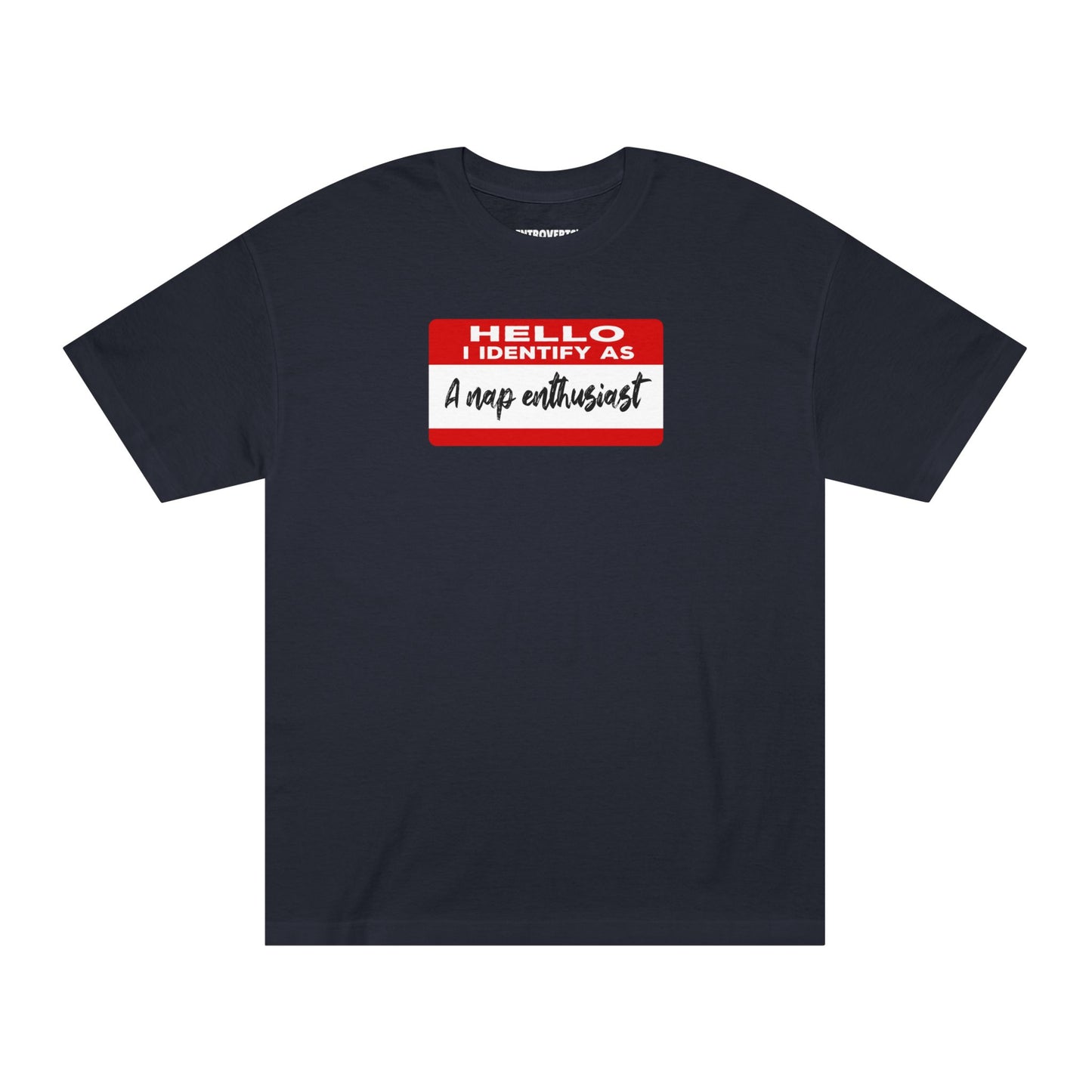 Hello I Identify As A Nap Enthusiast Tshirt
