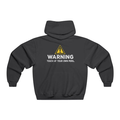 Warning: Touch At Your Own Peril Hoodie