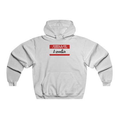 Hello I Identify As A Creative Hoodie