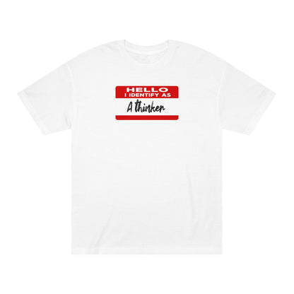 Hello I Identify As A Thinker Tshirt