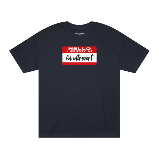 Hello I Identify As An Introvert Tshirt