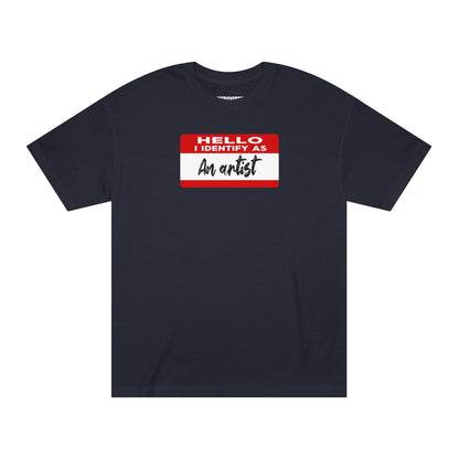 Hello I Identify As An Artist Tshirt