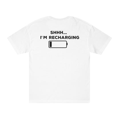 Shhh... I'm Recharging T-shirt