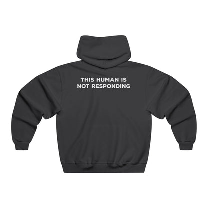 This Human Is not Responding Hoodie