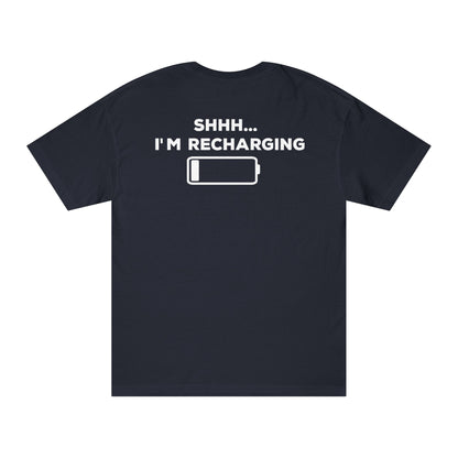 Shhh... I'm Recharging T-shirt