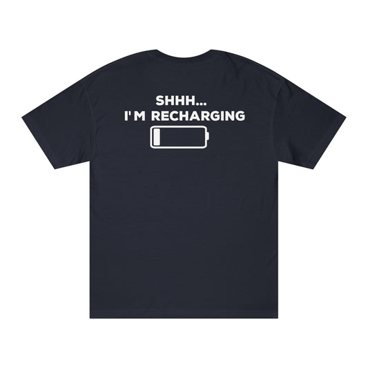 Shhh... I'm Recharging T-shirt