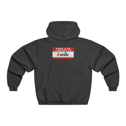 Hello I Identify As A Writer Hoodie