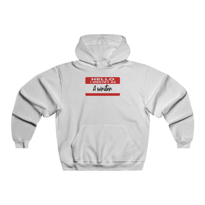 Hello I Identify As A Writer Hoodie