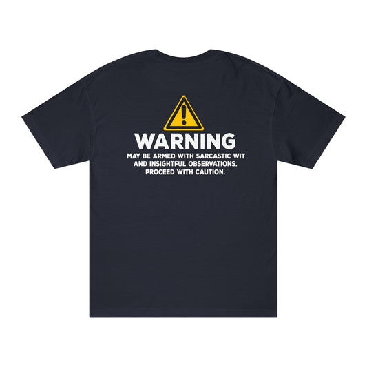 Warning: May Be Armed With Sarcastic Wit Tshirt