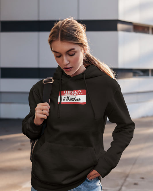 Hello I Identify As A Thinker Hoodie