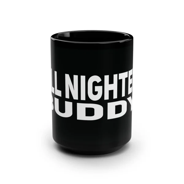 All Nighter Buddy Mug