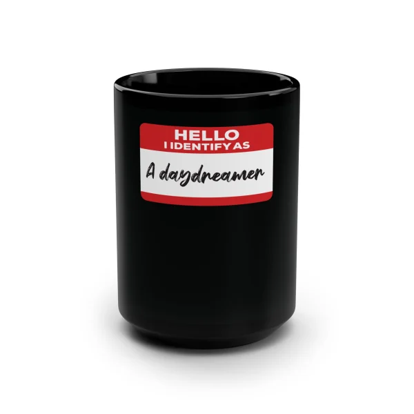 Hello I Identify As A Daydreamer Mug