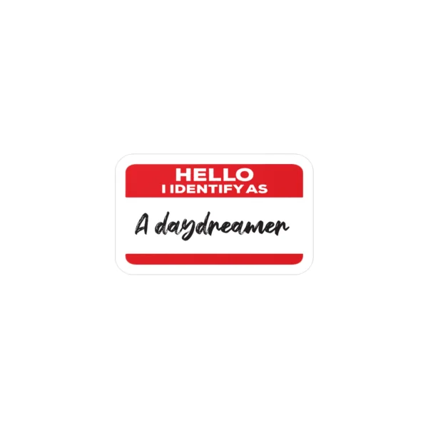Hello I Identify As A Daydreamer Sticker