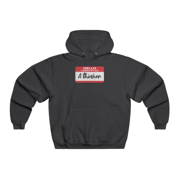 Hello I Identify As A Thinker Hoodie