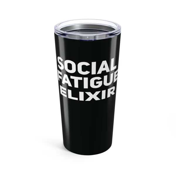 Social Fatigue Elixir Tumbler